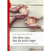 Gens, Klaus-Dieter; Pásztor, Susann (2024): Ich höre was, das du nicht sagst. Gewaltfreie Kommunikation in Beziehungen.