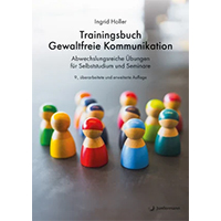 Holler, Ingrid (2025): Trainingsbuch Gewaltfreie Kommunikation. Übungen für Selbststudium, Seminare, Übungsgruppen.