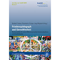Lang-Wojtasik, Gregor; Lang, Julia (2015): Gewaltfreie Kommunikation, die Kraft der Bedürfnisse und pädagogische Chancen.