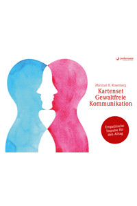 Marshall B. Rosenberg: Kartenset Gewaltfreie Kommunikation