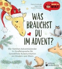 Grubhofer, Hanna (2021): Was brauchst Du im Advent?