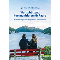 Holler, Ingrid, Schmidbauer, Andi (2026): Wertschätzend kommunizieren für Paare